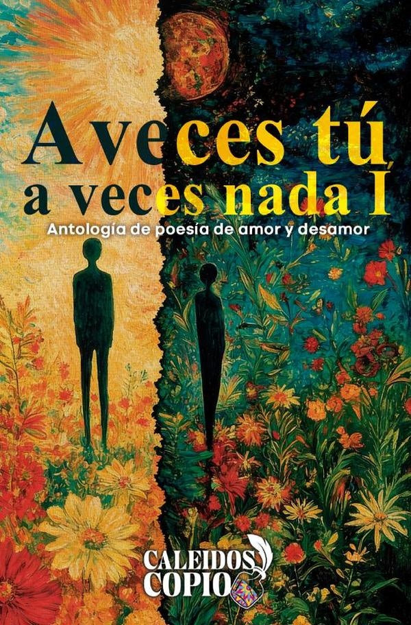 A veces tu, a veces nada I | Amintha Valarezo G.