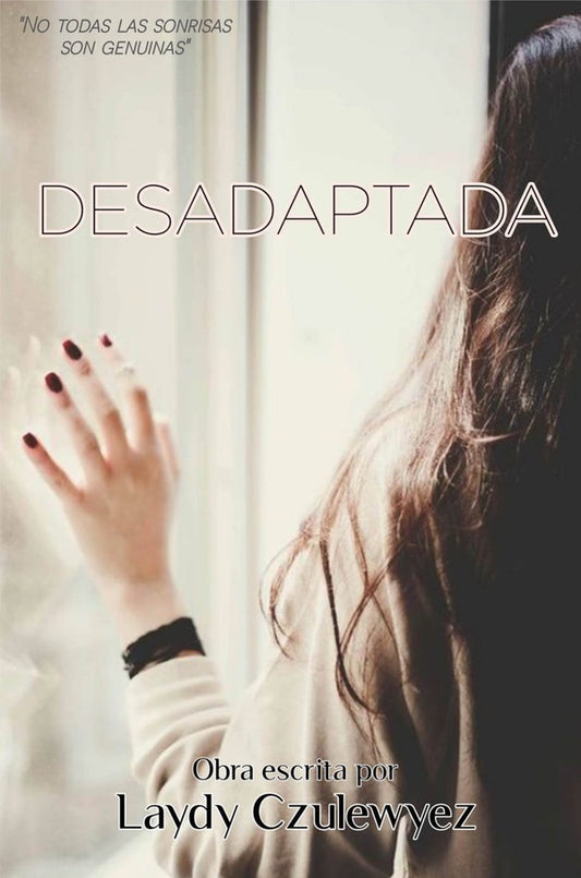 Desadaptada - Novela Juvenil | Sol A. Ramos De Abreu