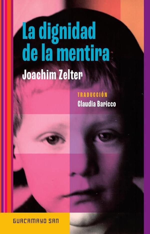 La dignidad de la mentira | Joachim Zelter