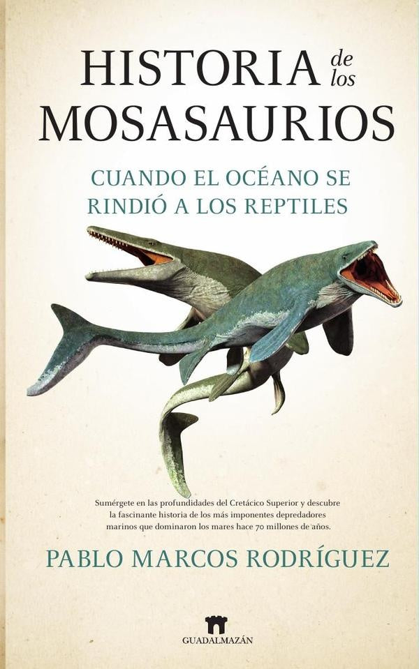 Historia de los mosasaurios | Pablo Marcos Rodriguez