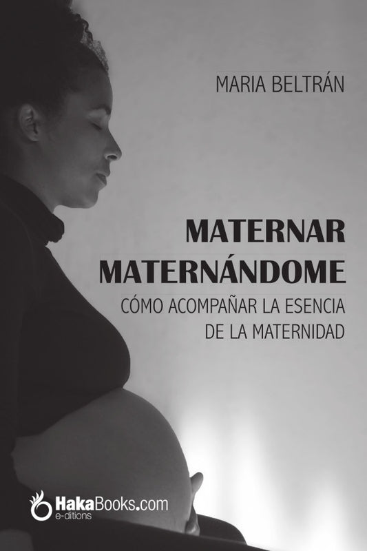 Maternar maternandome | Maria Beltran