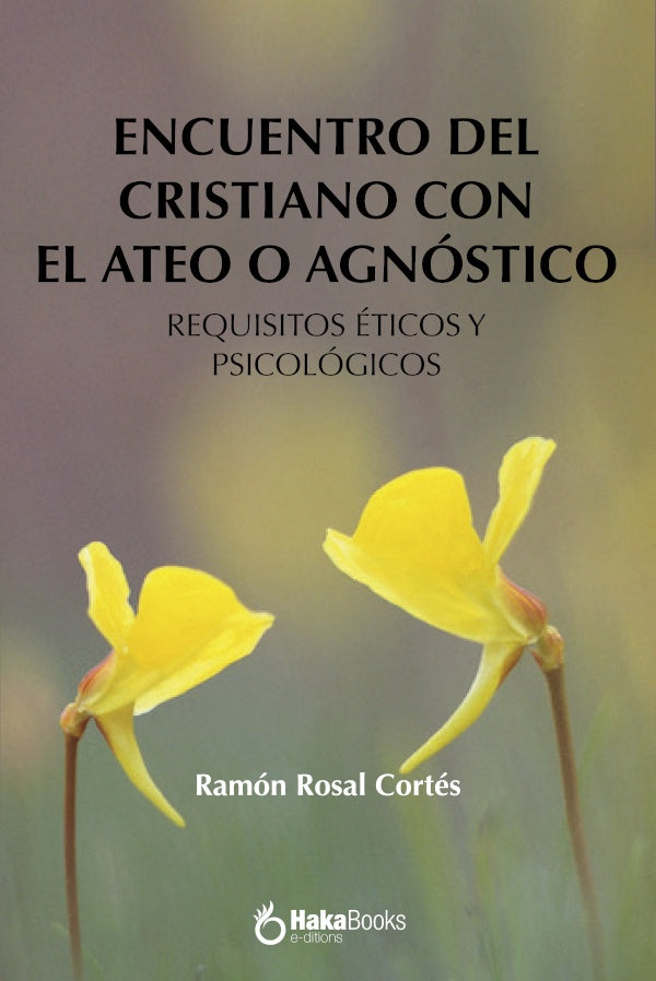 Encuentro del cristiano con el ateo o agnostico | RamonRosal Cortes