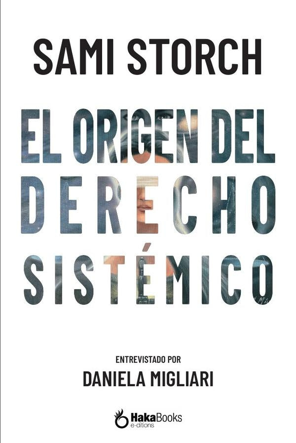 El origen del derecho sistemico | SAMI STORCH