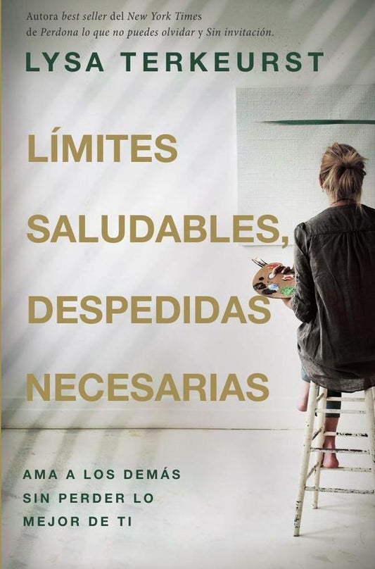 Limites saludables, despedidas necesarias | Lysa TerKeurst