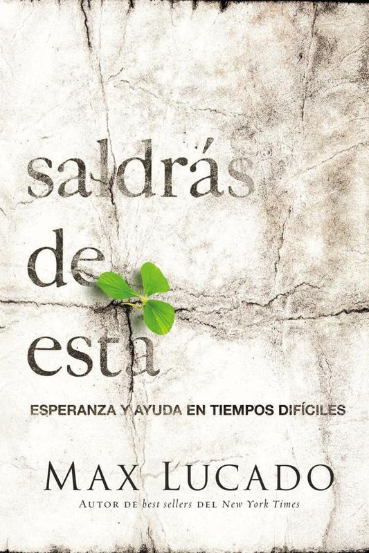 Saldras de esta | Max Lucado