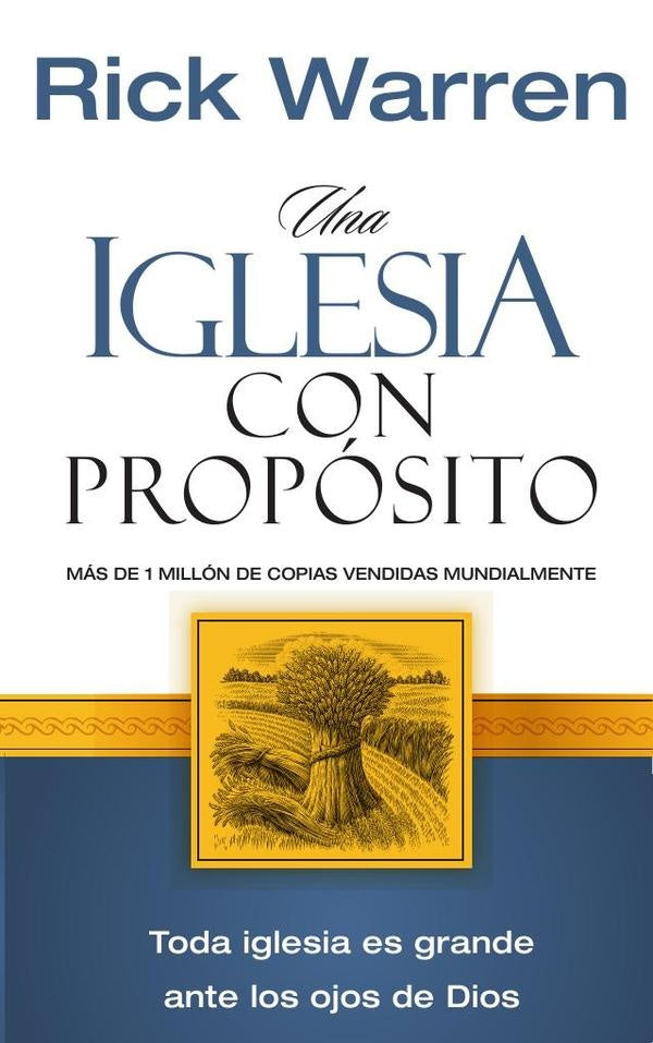 Una iglesia con proposito | Rick Warren