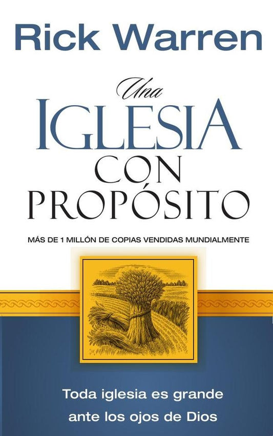 Una iglesia con proposito | Rick Warren