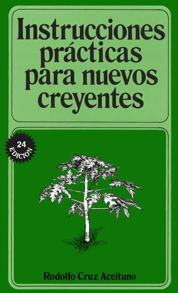 Instrucciones practicas para nuevos creyentes | Rodolfo Aceituno