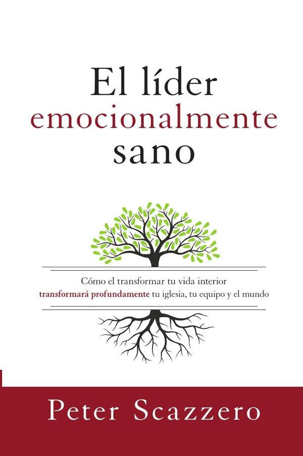 El lider emocionalmente sano | Peter Scazzero