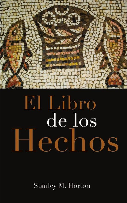 El libro de los hechos | Stanley M. Horton