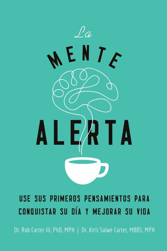 La mente alerta | Kirti Salwe MPH MBBS Carter