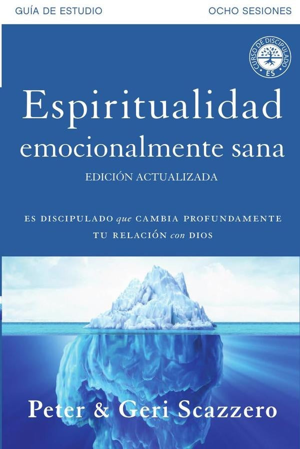 Espiritualidad emocionalmente sana - Guia de estudio | Peter Scazzero