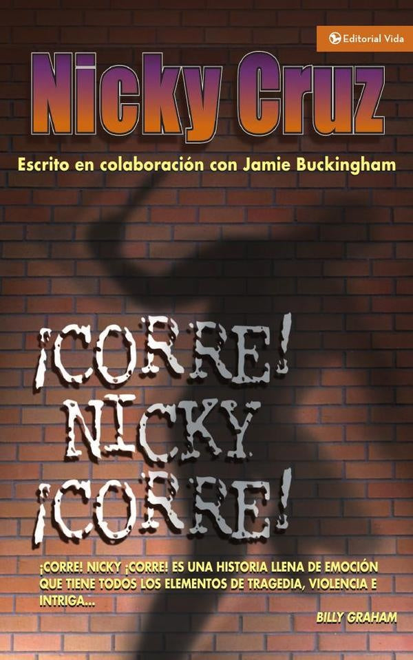 ?Corre! Nicky. ?Corre! | Nicky Cruz