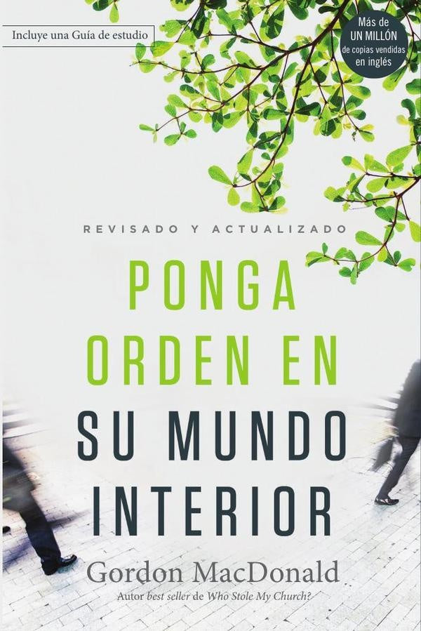 Ponga orden en su mundo interior | Gordon MacDonald