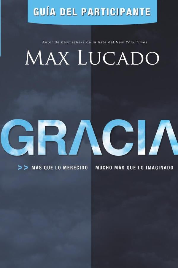 Gracia - Guia del participante | Max Lucado