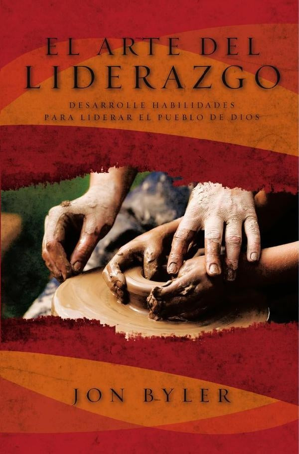 El arte del liderazgo | Jon Byler