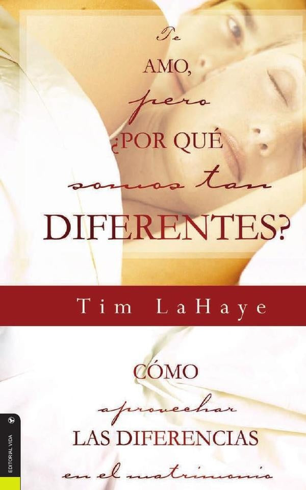 Te amo, ?pero, por que somos tan diferentes? | Tim LaHaye