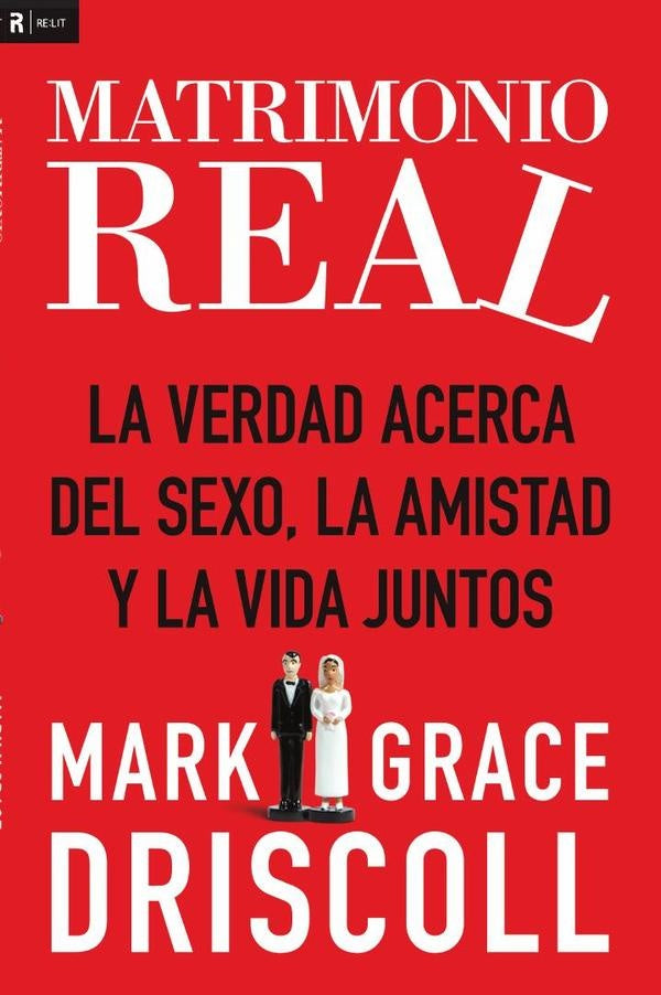 Matrimonio real | Mark Driscoll