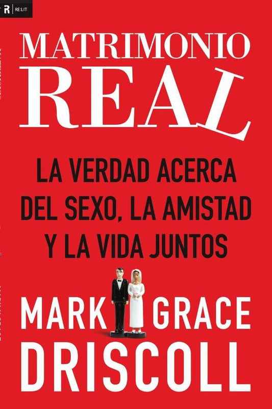 Matrimonio real | Mark Driscoll