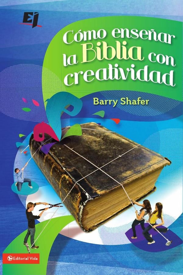 Como ense?ar la Biblia con creatividad | Barry Shafer