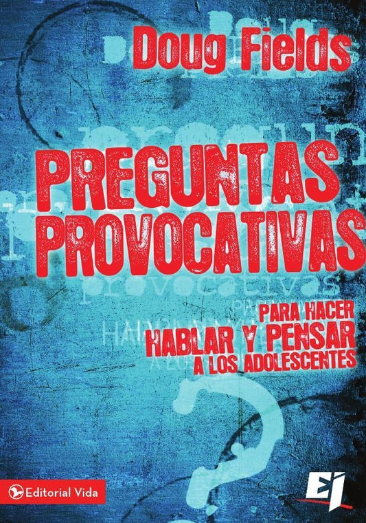 Preguntas provocativas | Doug Fields