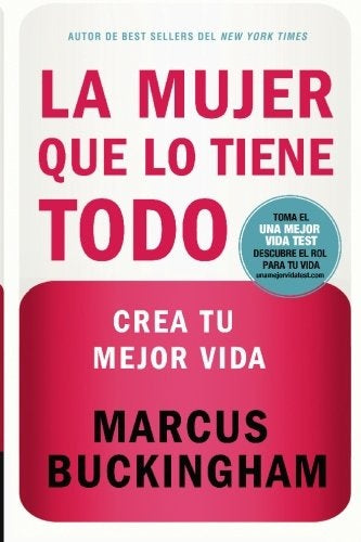 La mujer que lo tiene todo | Marcus Buckingham