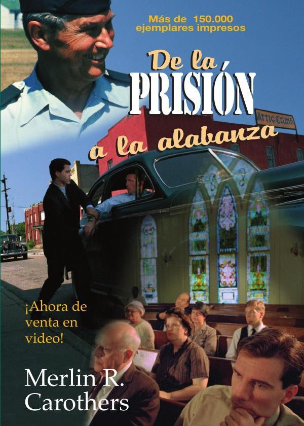 De la prision a la alabanza | Merlin R. Carothers