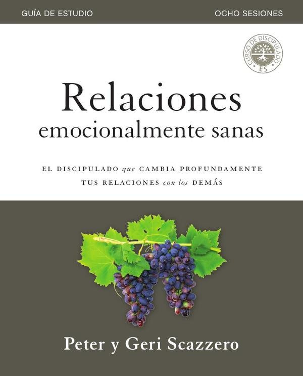 Relaciones emocionalmente sanas  Guia de estudio | Geri Scazzero