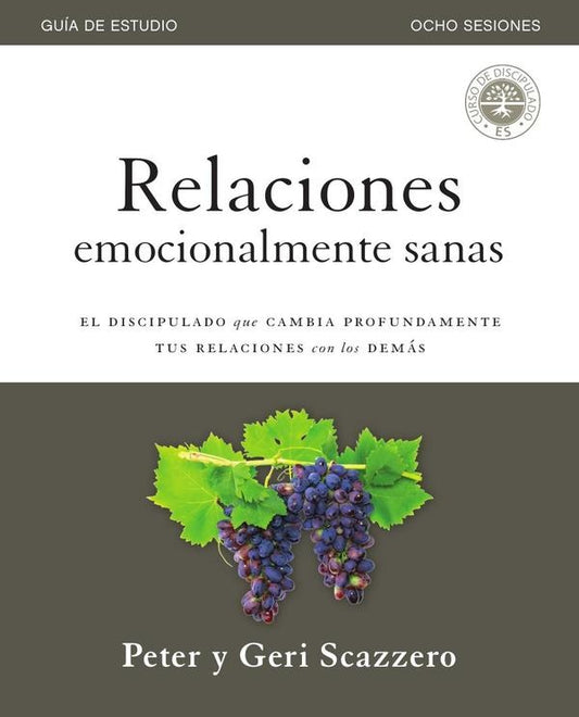 Relaciones emocionalmente sanas  Guia de estudio | Geri Scazzero