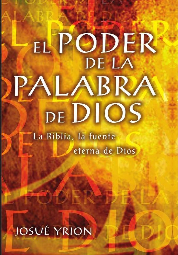 El poder de la Palabra de Dios | Josue Yrion