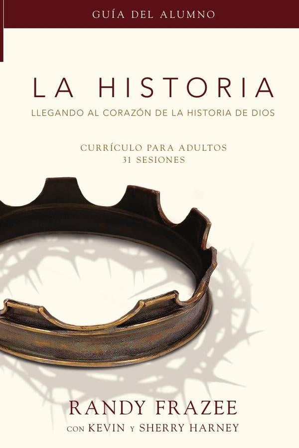 La Historia curriculo, guia del alumno | Randy Frazee