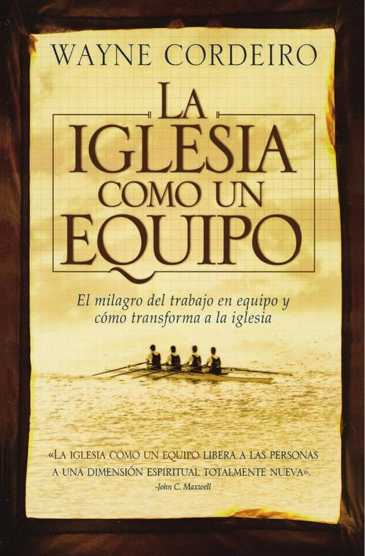 La iglesia como un equipo | Wayne Cordeiro
