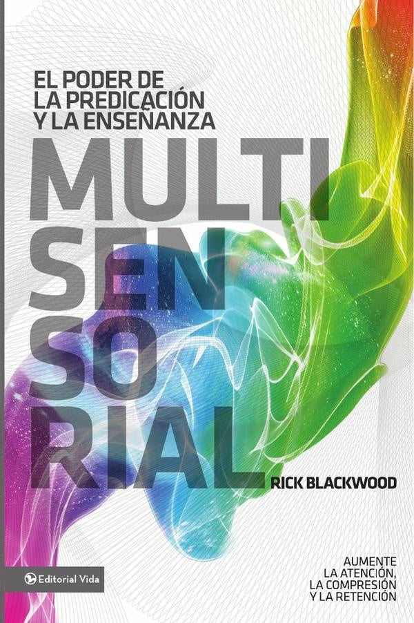 El poder de la predicacion y la ense?anza multisensorial | Rick Blackwood