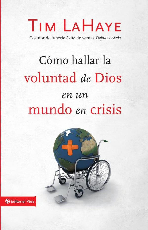 Como hallar la voluntad de Dios en un mundo en crisis | Tim LaHaye
