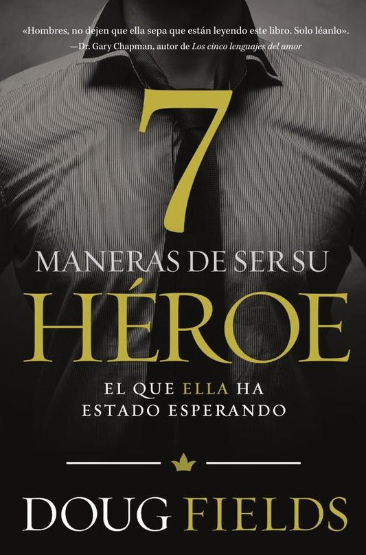 Siete maneras de ser su heroe | Doug Fields