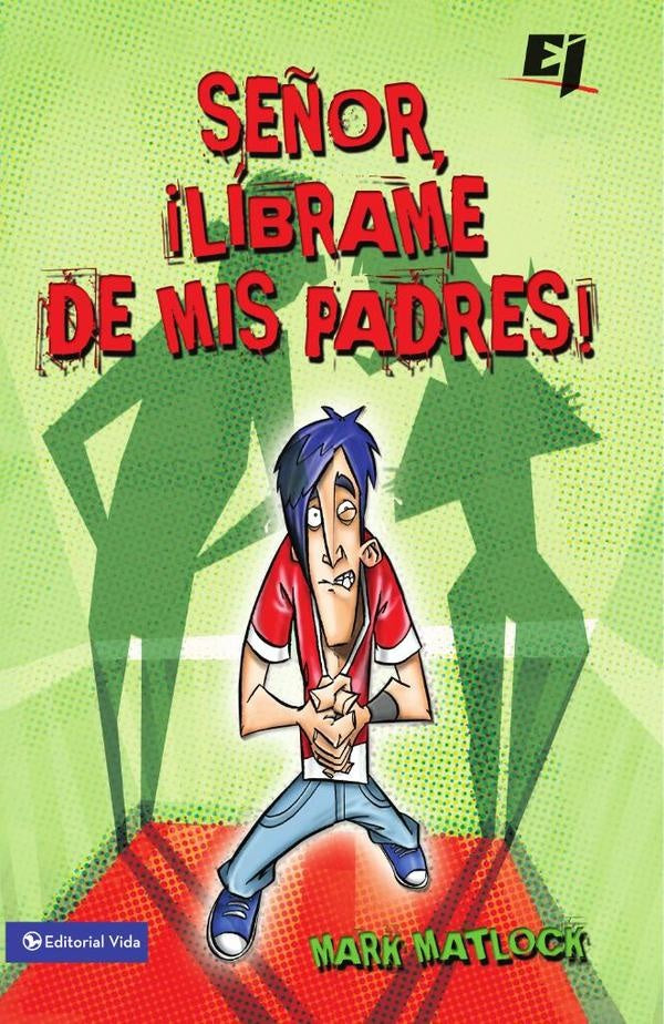 Se?or, librame de mis padres | Mark Matlock