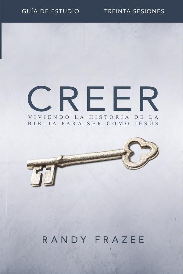 Creer - Guia de estudio | Randy Frazee