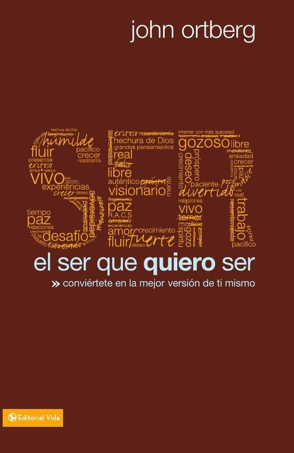 El ser que quiero ser | John Ortberg