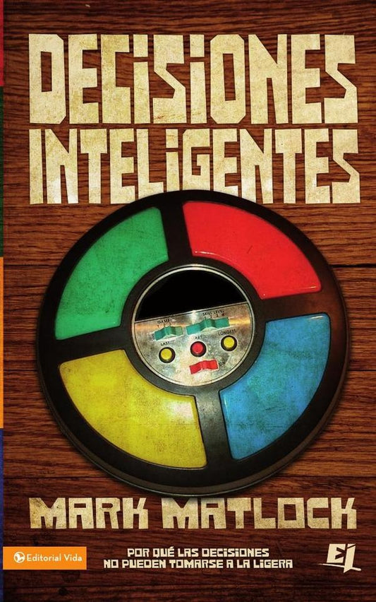 Decisiones inteligentes | Mark Matlock