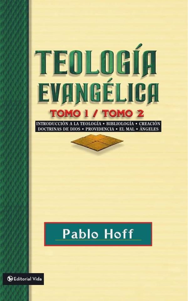 Teologia evangelica, tomo 1 y tomo 2 | Pablo Hoff