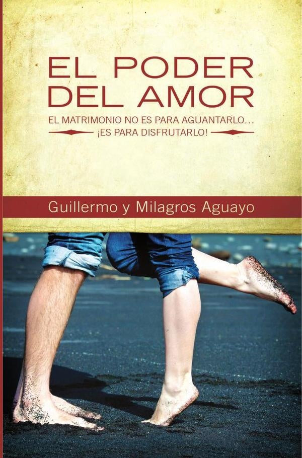 El poder del amor | Guillermo and Milagros Aguayo