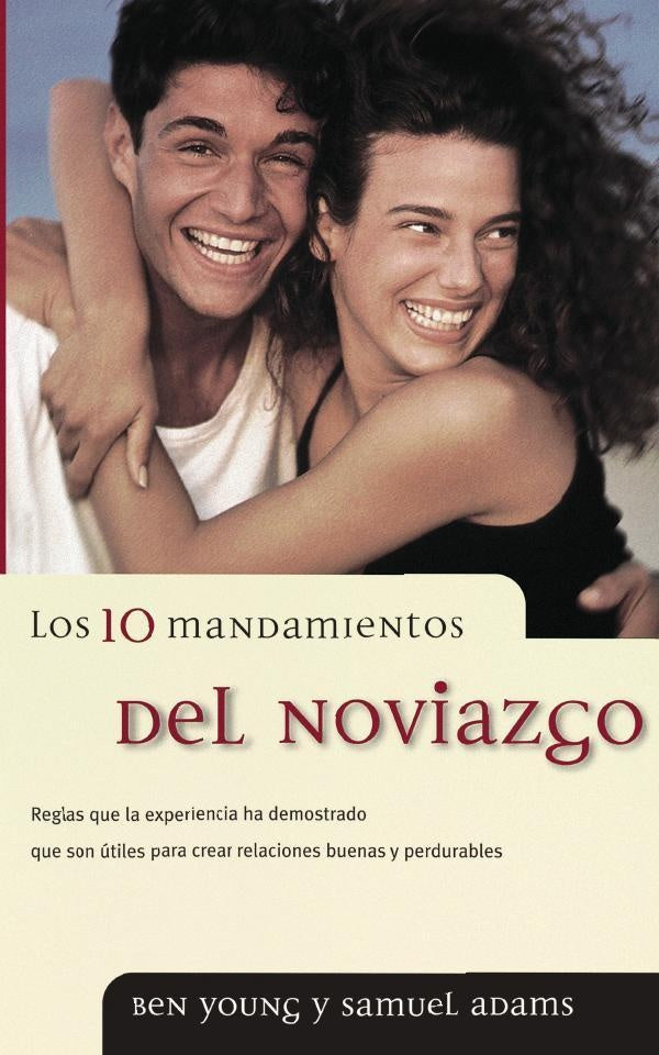 Los 10 mandamientos del noviazgo | Samuel Adams