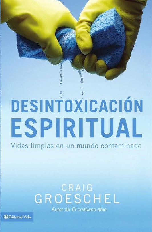 Desintoxicacion espiritual | Craig Groeschel