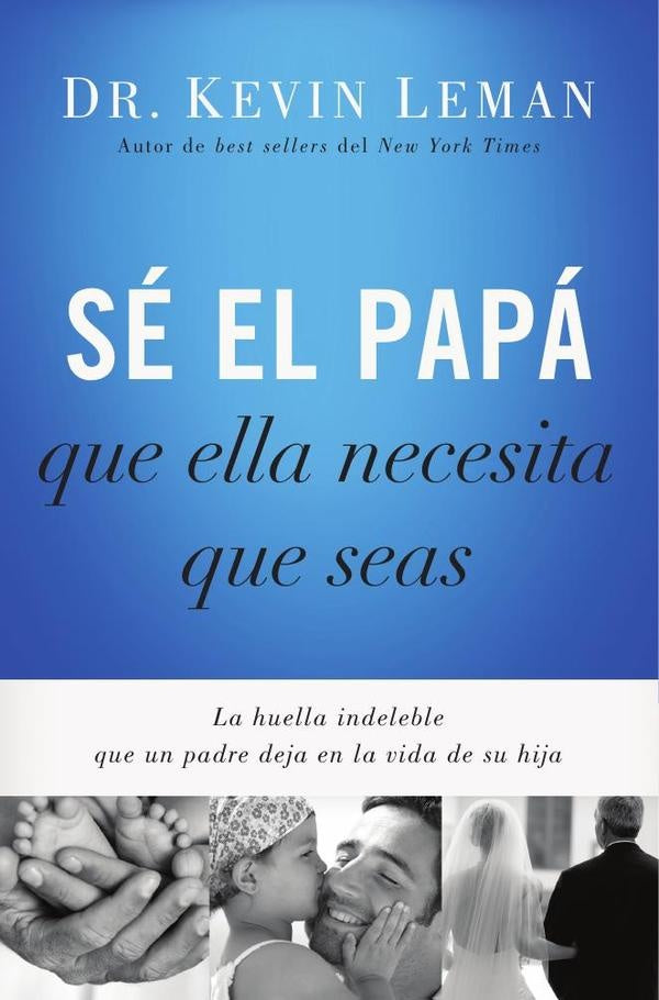 Se el papa que ella necesita que seas | Kevin Leman