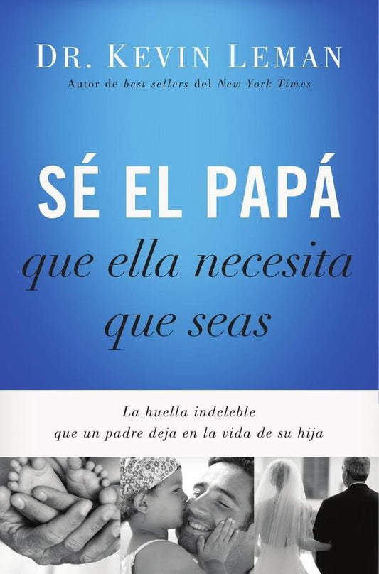 Se el papa que ella necesita que seas | Kevin Leman