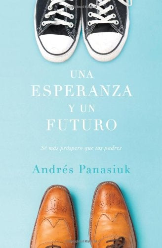 Una esperanza y un futuro | Andres Panasiuk