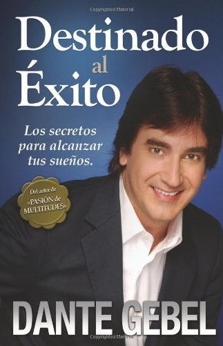 Destinado al exito | Dante Gebel