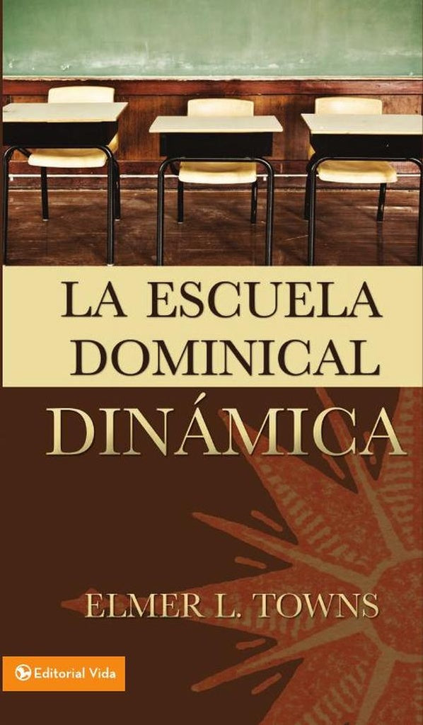 La escuela dominical dinamica | Elmer Towns