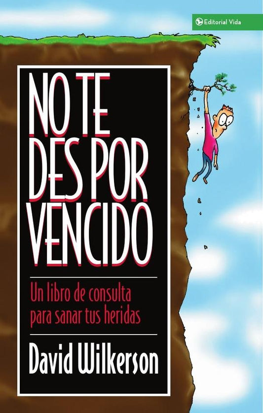 No te des por vencido | David Wilkerson