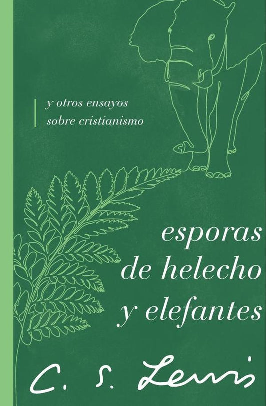 Esporas de helecho y elefantes | C. S. Lewis